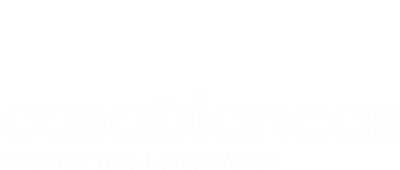 Logo for Casablancas: The Man Who Loved Women