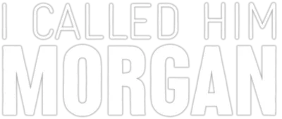 Logo for I Called Him Morgan