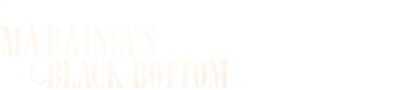 Logo for Ma Rainey's Black Bottom