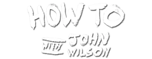 Logo for How To with John Wilson