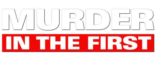 Logo for Murder in the First