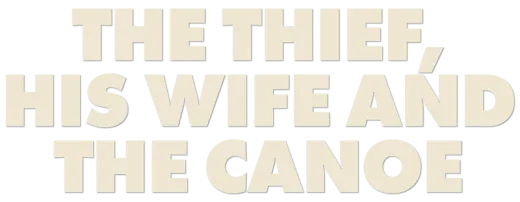 Logo for The Thief, His Wife and the Canoe