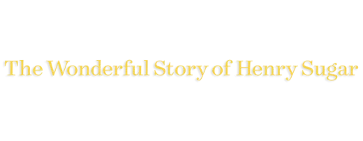 Logo for The Wonderful Story of Henry Sugar