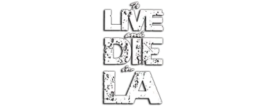 Logo for To Live and Die in L.A.